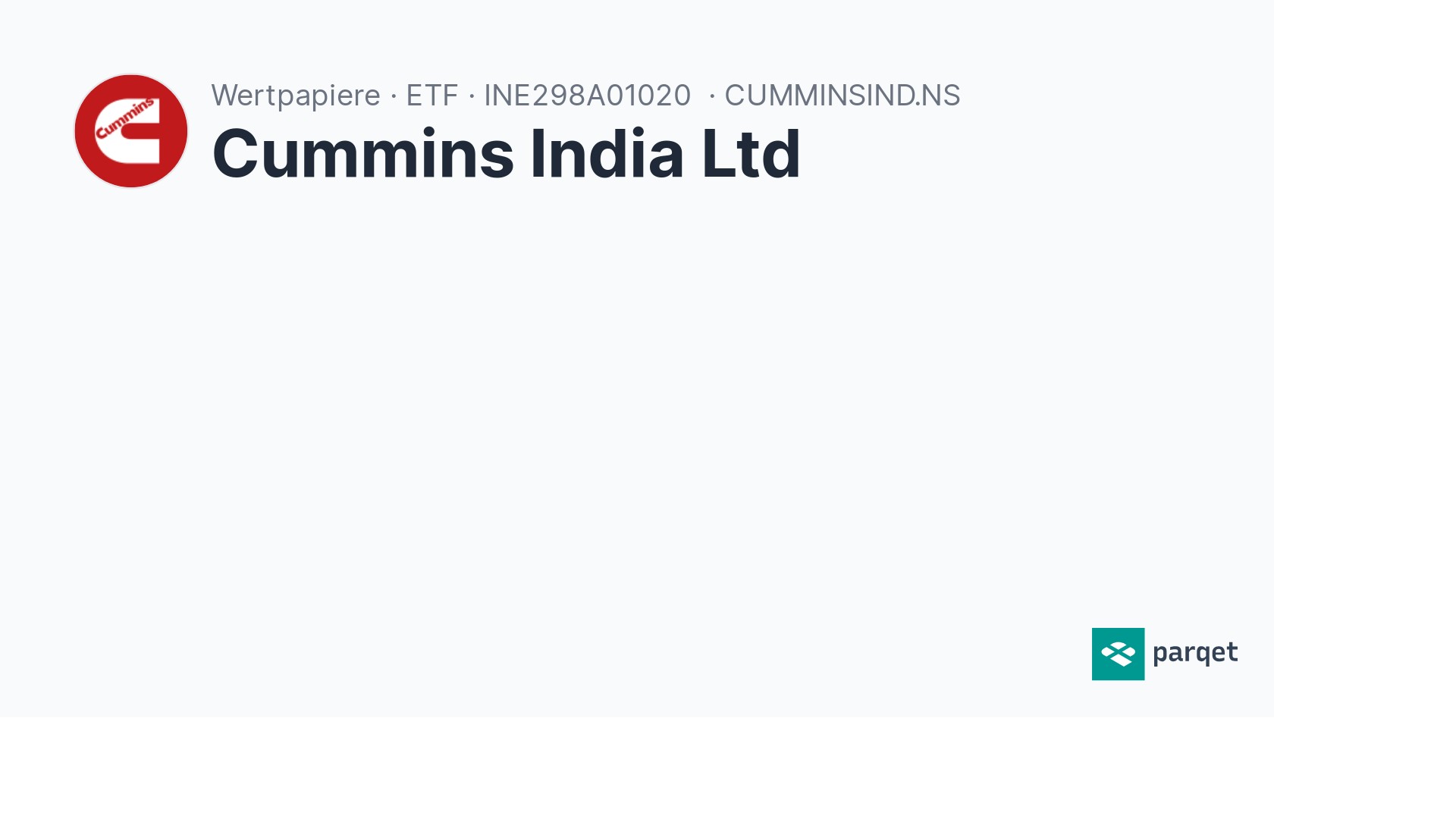 Cummins India Ltd ETF - INE298A01020 | Parqet